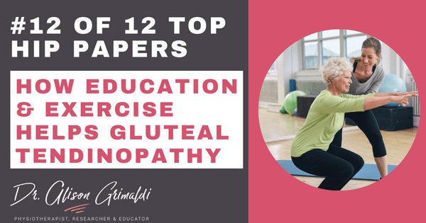 How education & exercise helps gluteal tendinopathy