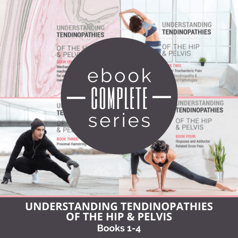 Understanding Tendinopathies of the Hip & Pelvis | Complete Series