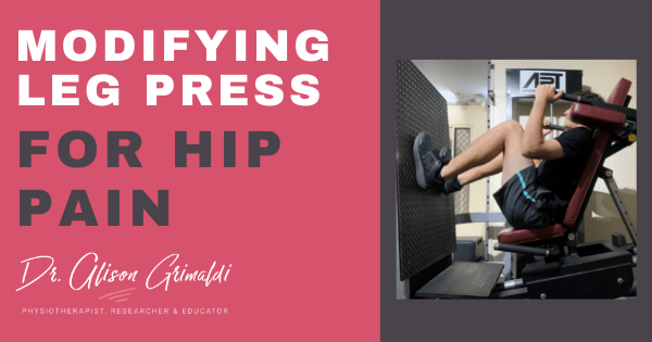 Modifying Leg Press for Hip Pain Modifying Leg Press for Hip Pain