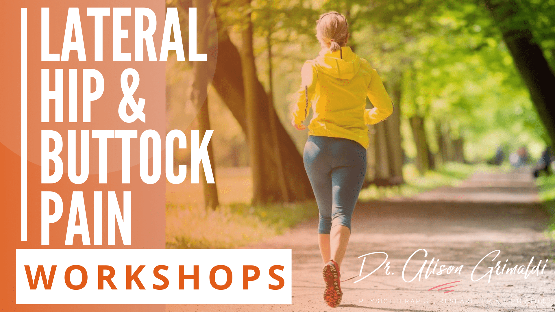 Lateral hip and buttock pain workshops Lateral hip and buttock pain workshops
