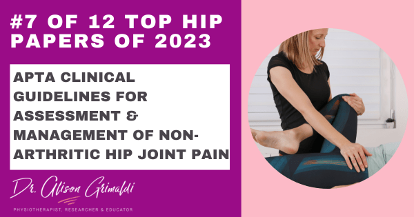 7-of-12-top-hip-papers-of-2023-APTA-clinical-guidelines-for-assessment-&-management-of-non-arthritic-hip-joint-pain