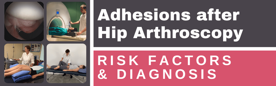 Adhesions-after-Hip-Arthroscopy-RISK-FACTORS-DIAGNOSIS Adhesions-after-Hip-Arthroscopy-RISK-FACTORS-DIAGNOSIS