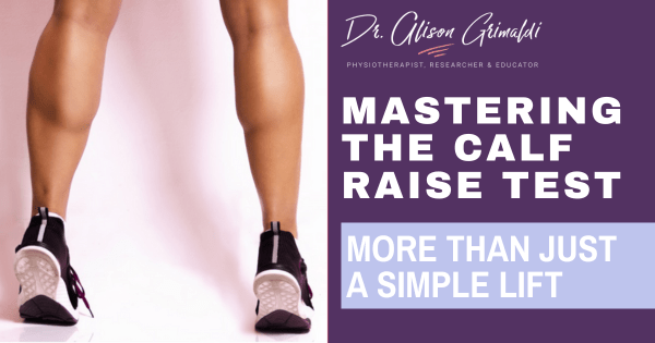 mastering-the-calf-raise-test-more-than-just-a-simple-lift