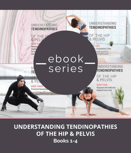 eBook Series - Understanding Tendinopathies of the Hip & Pelvis