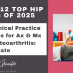 12-of-12-top-hip-papers-of-2025-apta-clinical-practice-guidelines-for-ax-mx-of-hip-osteoarthritis-2025-update