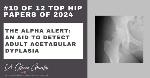 10-of-12-top-hip-papers-of-2024-the-alpha-alert-an-aid-to-detect-adult-acetabular-dyplasia 10-of-12-top-hip-papers-of-2024-the-alpha-alert-an-aid-to-detect-adult-acetabular-dyplasia