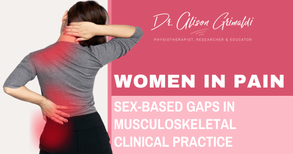 women-in-pain-sex-based-gaps-in-musculoskeletal-clinical-practic women-in-pain-sex-based-gaps-in-musculoskeletal-clinical-practic