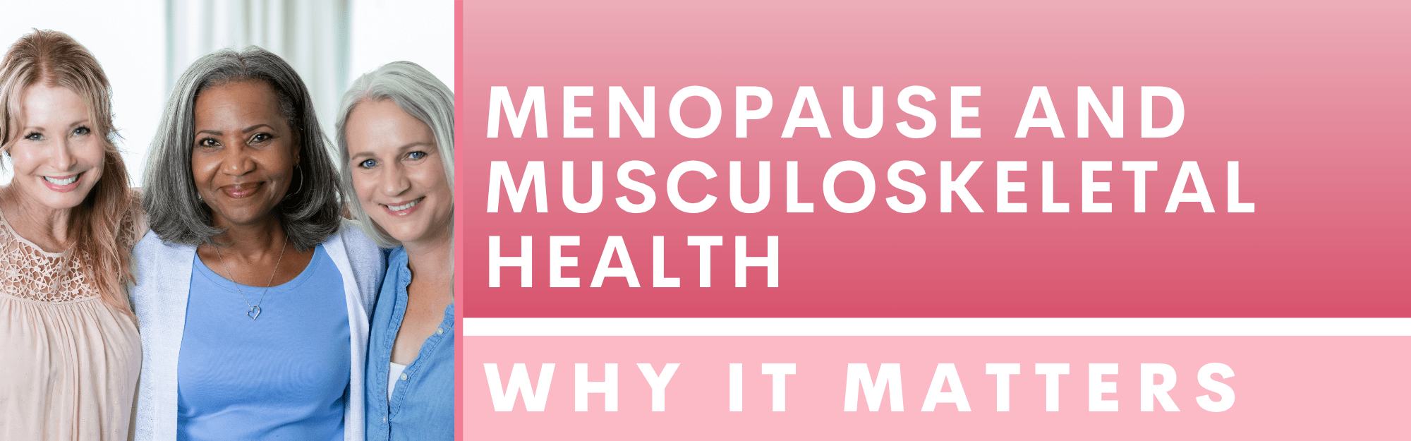menopause-and-musculoskeletal-health-why-it-matters